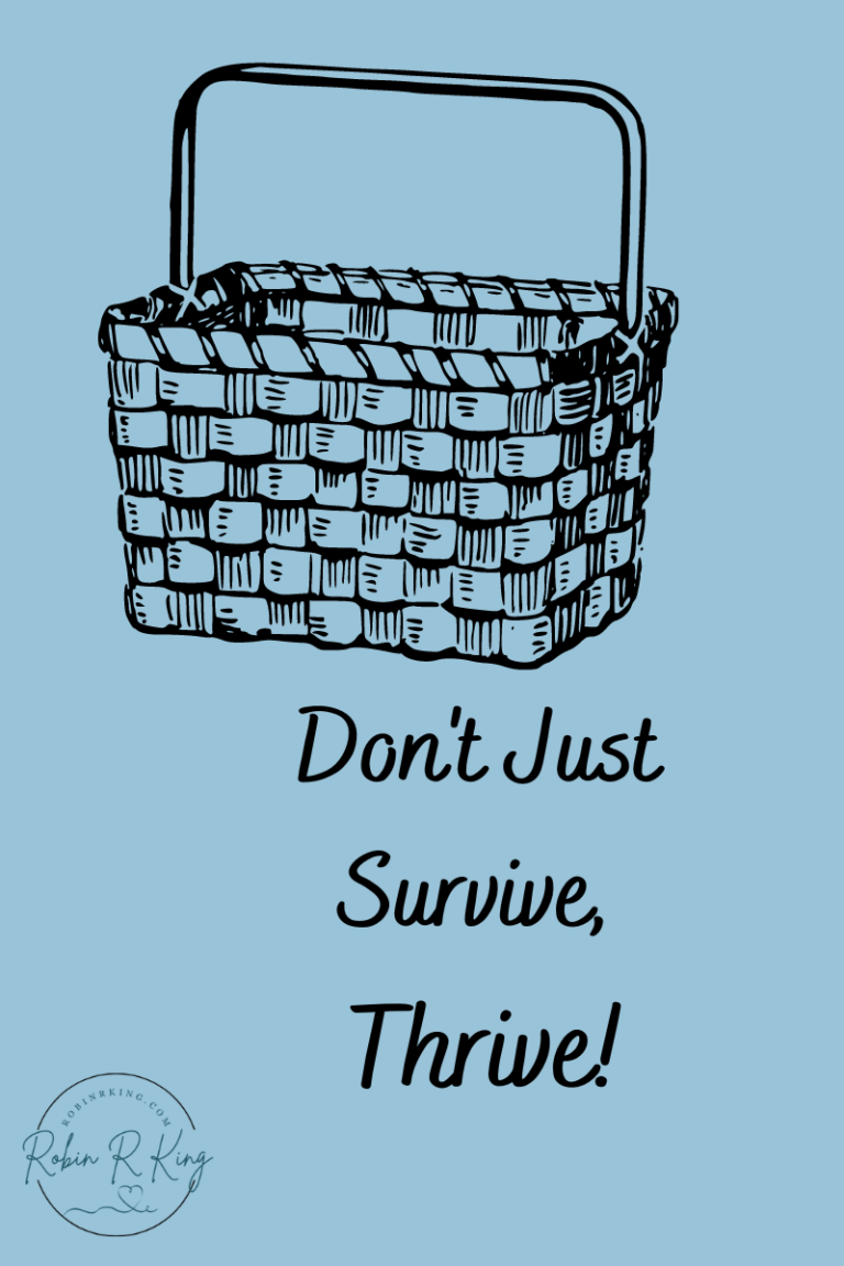 Don’t Just Survive, Thrive!